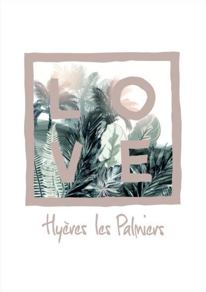 Affiche LOVE - A4 - Jungle rose - Hyères les Palmiers